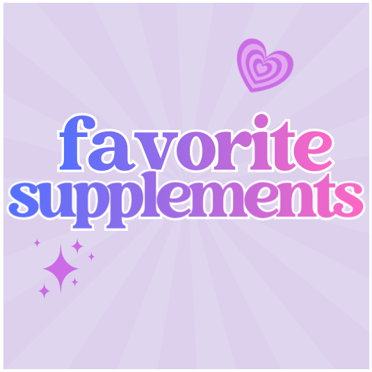 Favorite Supplements